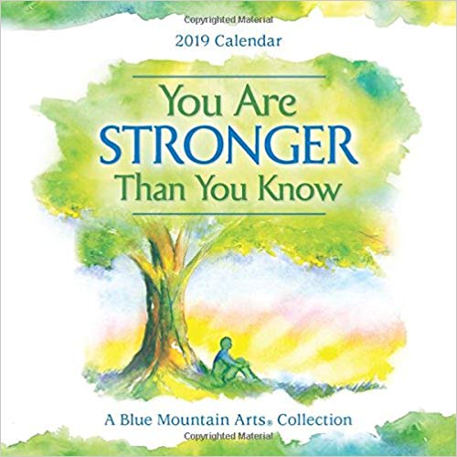 2019 Calendar: You Are Stronger Than You Know 7.5